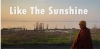 Like The Sunshine (English Subtitle)